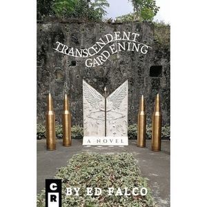 Transcendent Gardening -- Ed Falco